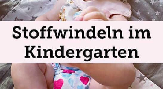 Stoffwindeln im Kindergarten - Windelposchi